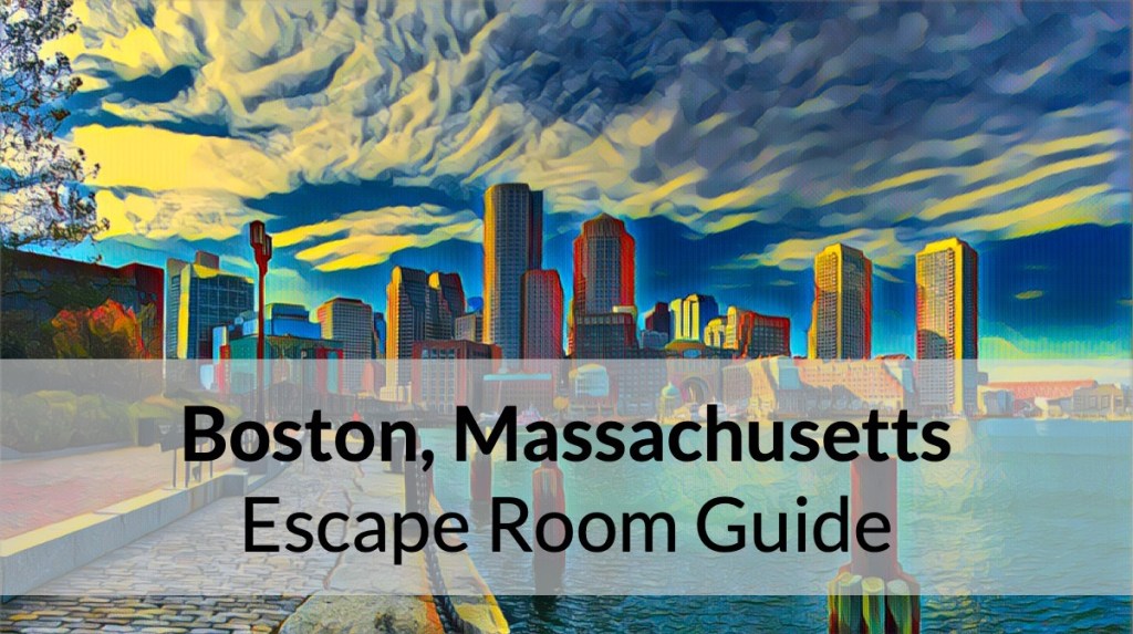 Boston, Massachusetts Escape Room Guide