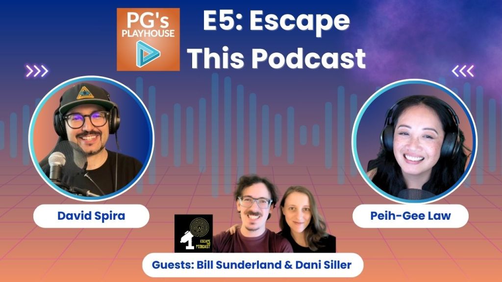 Hero image for PG's Playhouse E5: Escape This Podcast. man in cap, headphones with glasses and goatee, asian woman in headphones. bill: man with glasses and mustache, Dani: woman with dirty blonde hair parted on the side.