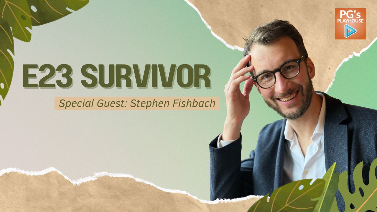 PG’s Playhouse E23: Survivor (ft. Stephen Fishbach)