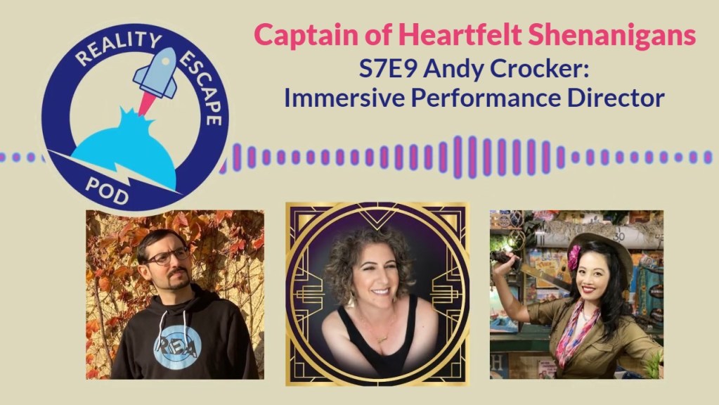 hero image for REPOR S7E9 titled Captain of Heartfelt Shenanigans, Andy Crocker, Immersive Performance Director. man with glasses, woman with curly hair and black tank top smiling, asian woman in safari gear holding a machete, smiling.