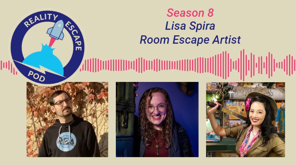 hero image for repod season 8, episode 6. title reads "lisa spira, room escape artist". man with short brown hair and goatee, wearing glasses, looking off to the side. center is a woman with blonde curly hair and glasses, smiling. she is wearing a necklace with a pendant shaped like a key. to the right is an asian woman, smiling, in a safari outfit, holding a machete over her shoulder.