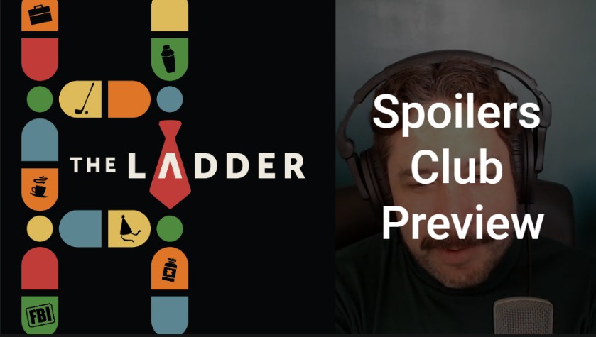 🆕 Spoilers Club: The Ladder Preview