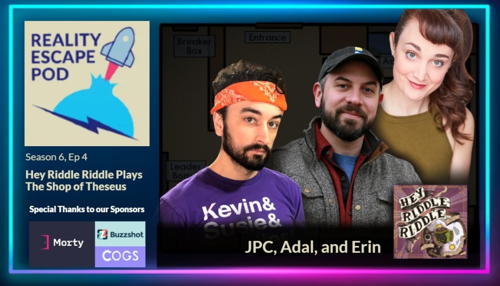 hero image for repod s6e3, title says "hey riddle riddle plays the shop of theseus, JPC, Adal, and Erin". There are images of 2 beared men, one with an orange bandana and one wearing a black baseball cap. There is also a smiling woman with brown ponytail and bangs in a green tank top.